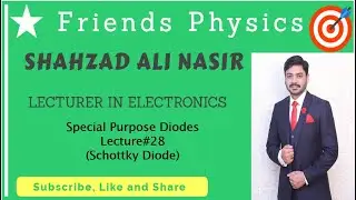 Special Purpose Diodes (Schottky Diode) Lecture#28 by Shahzad Ali Nasir (Urdu/Hindi) FULL HD