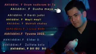 Ахлиддини Фахриддин Алибоми нав бо номи Борони Гам 2023 Алибоми бехтарин факат гушкун истирохат кун.