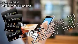 Cara isi saldo E-toll melalui Mobile Banking