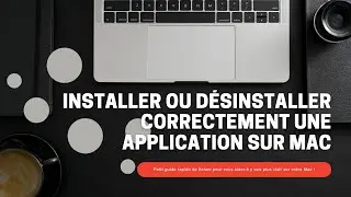 [ TUTO MAC ] Comment installer et désinstaller correctement une application sur Mac