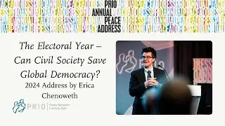 PRIO Annual Peace Address 2024: The Electoral Year – Can Civil Society Save Global Democracy?