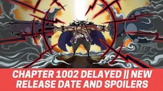 One Piece Chapter 1002 Delayed || New Release Date and Spoilers