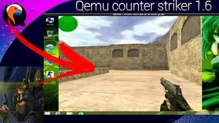 QEMU ANDROID WINDOWS 8.1 TEST CS 1.6 [Counter Striker 1.6] HIGH GRAPHICS