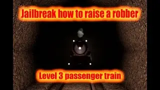 Jailbreak raising a robber level 3
