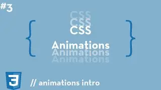 CSS Animations #3 - Animations Intro