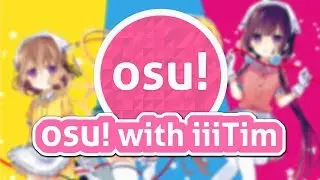 OSU! WITH IIITIM!!!!