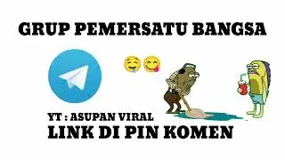 Grup telegram pemersatu bangsa 2025 (LINK DI KOMEN)