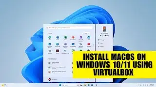 Install macOS on Windows 10/11 Using VirtualBox (Step-by-Step Guide)