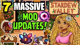 7 Stardew Valley Mods That Just Had MAJOR Game Changing Updates!