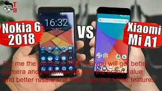 Xiaomi MI A1 vs Nokia 6(2018) which one to buy for $200.....