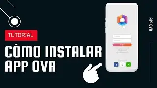 COMO INSTALAR Y REGISTRARTE EN LA APP📱 DE OVR
