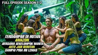 Pria Ini Terdampar Di Hutan Amazon Bersama Sekelompok Wanita Yang Polos ‼️