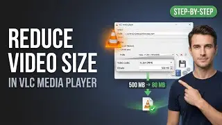 Reduce Video File Size in VLC Media Player | Full Step-by-Step Tutorial