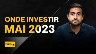 ONDE INVESTIR em MAIO 2023