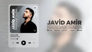 Javid Amir — Hardan Hara (Rəsmi Audio)
