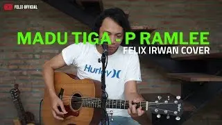 Madu Tiga - P Ramlee ( Felix Irwan Cover )