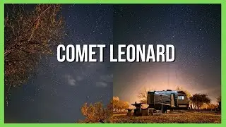 Google Pixel 6 Astrophotography and Chasing Comet Leonard (Part 1)