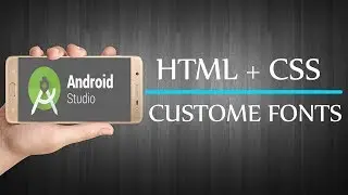 HOW TO Create APP With  HTML + CSS + Custom fonts in android studio
