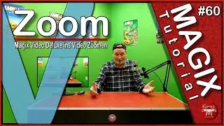 Magix Video Deluxe • ins Video Zoomen • Tutorial • deutsch • YouTube