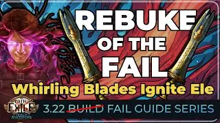 Whirling Blades IGNITE is ALMOST insane... [PoE 3.22 ToTA Build Showcase]