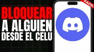 😡✅ Como BLOQUEAR a ALGUIEN en DISCORD desde el CELULAR
