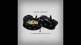 Savage Language - If Bandanas Were Halos (2015 full abum)