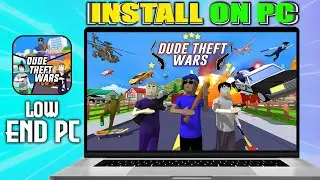 How To Play Dude Theft Wars On PC / Laptop | Download & Install Dude Theft Wars On PC