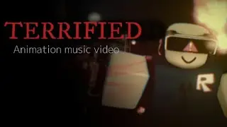 TERRIFIED | Animation music video