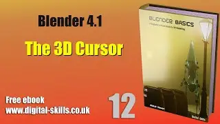 3D Modelling with Blender 4.1: The 3D Cursor