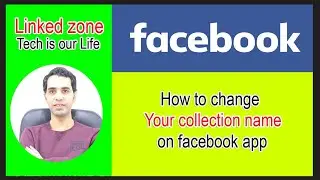 How to change Your collection name on Facebook