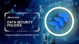 Jira - Data security policies