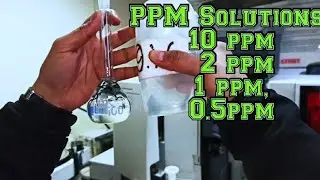 PPM Calculation | PPM Solution | How to make ppm solution | Stock solution preparation