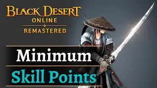 [BDO] Minimum PVP Skill Points Requirements + Add Ons | Musa Awakening Reboot | Black Desert Online