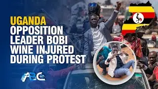 Uganda Opposition Leader Bobi Wine injured during protest: Tensions rise