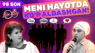 Yor yor 98-son MENI HAYOTDA KO'P ALDASHGAN!