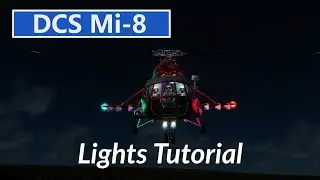 DCS Mi-8: Lights Tutorial