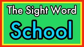 The Sight Word School | Sight Word Song | Nitty Gritty Phonics School | Trick Word School