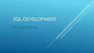 SQL TUTORIAL - IN and NOT IN