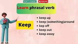 keep  Phrasal verbs  | Easy English | Learn English | Phrasalpedia | keep in spoken english