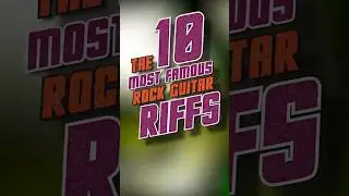 The 10 most famous rock guitar riffs | 