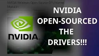 NVIDIA decided to OPEN SOURCE DRIVERS!!! in Linux... The BIGGEST news of the decade...