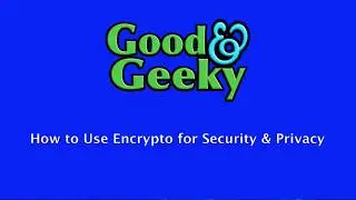 Using Encrypto for Privacy and Security on mac and Windows