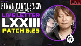 FFXIV Live Letter LXXIII English | Letter from the Producer LIVE Part LXXIII