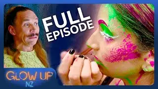 Glow Up New Zealand: Season 1, Episode 3 | FULL EPISODE | Avantgarde Makeup Challenge
