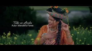 Marcelina Flores |Todo se Acaba | Primicia 2024
