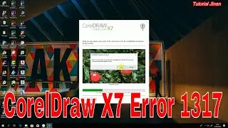 CorelDraw X7 Error 1317(cara Mengatasi Error 1317 coreldarw X7)_Tutorial Jinan