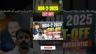 NDA 2 2025 Cut Off🔥NDA II Expected Cut off 2025 
