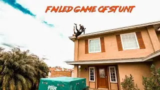 FAILED GAME OF STUNT