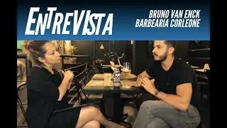 A verdade sobre empreender com Bruno Van Enck - Barbearia Corleone