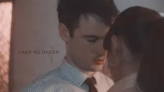 Tess & Jake || Take me under